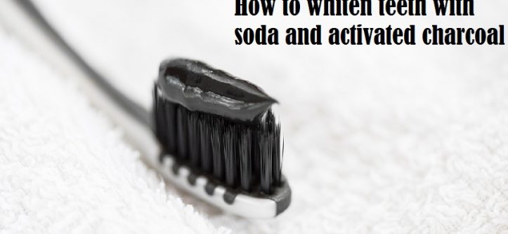 Whiten teeth with soda and activated charcoal